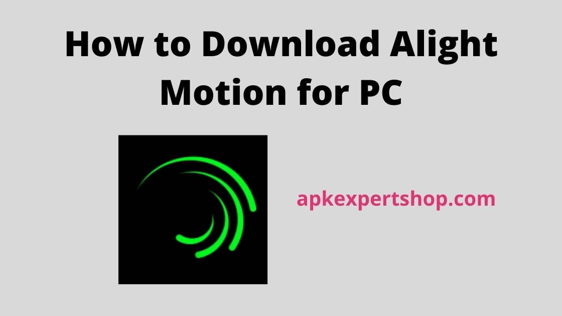 Alight Motion-Video and Animation Editor for PC Windows