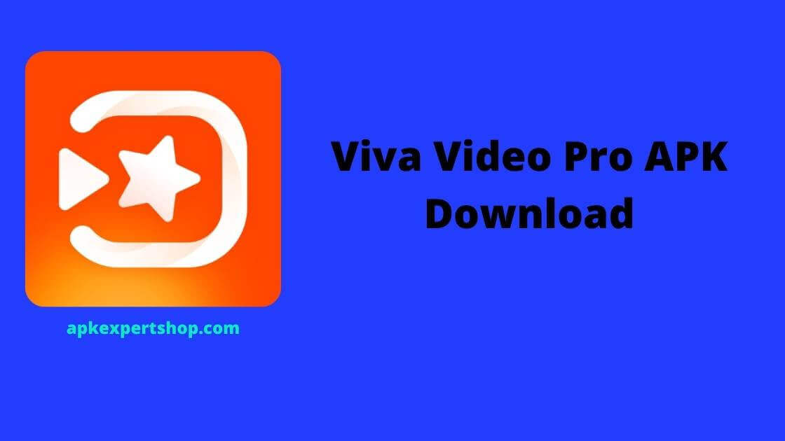 Download Viva Video Pro APK for Android