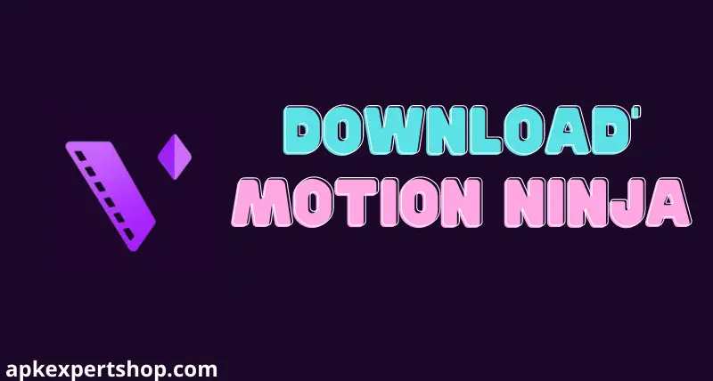 Download Motion Ninja Mod APK 3.8.1 (Pro Unlocked) for Android