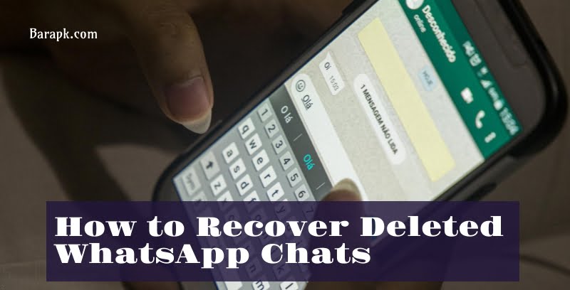 How to Recover Deleted WhatsApp Chats on Android and iPhone